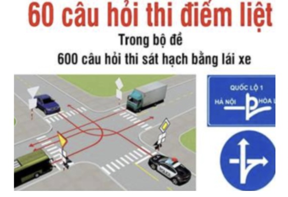 BỘ ĐỀ 60 CÂU HỎI ĐIỂM LIỆT THI BẰNG LÁI ÔTÔ B1-B1-C